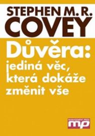 Důvěra: Jediná věc, která dokáže změnit