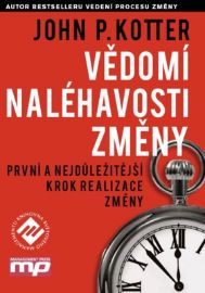 Vědomí naléhavosti změny - První a nejdů