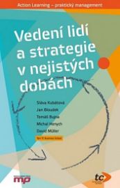 Vedení lidí a strategie v nejistých dobá