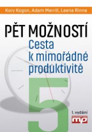 Pět možností - Cesta k mimořádné produktivitě