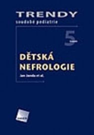 Dětská nefrologie - Trendy soudobé pediatrie. Svazek 5