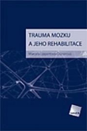 Trauma mozku a jeho rehabilitace