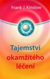 Tajemství okamžitého léčení