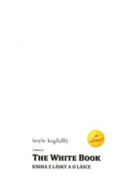 The White Book – Kniha z lásky a o lásce