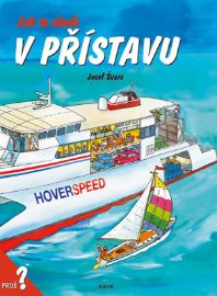 Jak to chodí v přístavu / leporelo