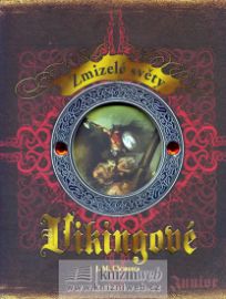 Vikingové - Zmizelé světy