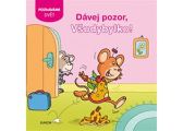 Dávej pozor, Všudybylko!