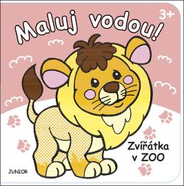 Maluj vodou! Zvířátka v ZOO - kolektiv autorů - Vodní omalovánky Zvířátka v ZOO - Maluj vodou!