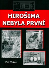Hirošima nebyla první
