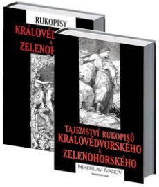 Rukopisy královédvorský a zelenohorský + Tajemství rukopisů královédvorského a zelenohorsk