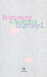 Rozhovory s českými lingvisty I.