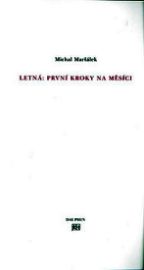Letná: první kroky na Měsíci