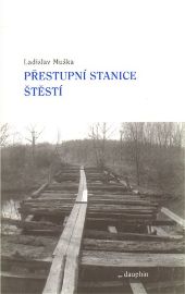 Přestupní stanice štěstí