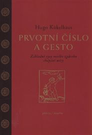 Prvotní číslo a gesto - Základní rysy nového způsobu chápání míry