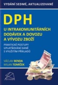 DPH u intrakomunitárních dodávek a dovozu a vývozu zboží - Praktické postupy uplatňování d