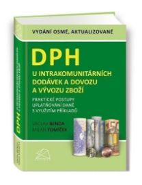 DPH u intrakomunitárních dodávek a dovozu a vývozu zboží - Praktické postupy uplatňování d
