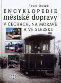Encyklopedie městské dopravy v Čechách, na Moravě a ve Slezku