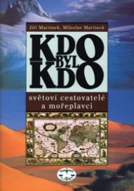 Kdo byl kdo - Světoví cestovatelé a mořeplavci