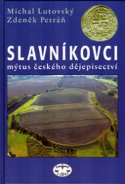 Slavníkovci - mýtus českého dějepisectví