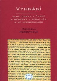 Vyhnání - jeho obraz v české a německé literatuře