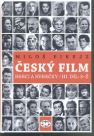 Český film - Herci a herečky III. S-Ž