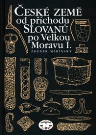 České země od příchodu I. Slovanů po Velkou Moravu