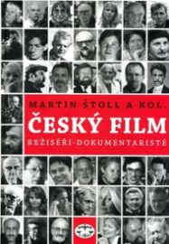 Český film. Režiséři - dokumentaristé