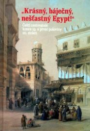 Krásný, báječný a nešťastný Egypt