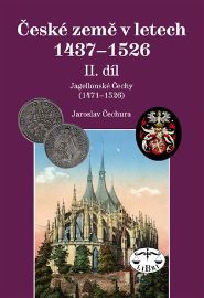 České země v letech  1437-1526, II. díl.