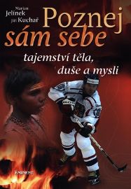 Poznej sám sebe - Tajemství těla, duše a mysli