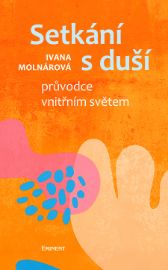Setkání s duší - Průvodce vnitřním světem