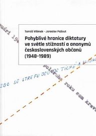 Pohyblivé hranice diktatury ve světle stížností a anonymů československých občanů (1948-19