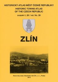 Historický atlas měst České republiky, sv. 28 Zlín