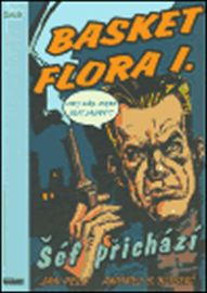 Basket Flora I. - Šéf přichází