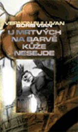 U mrtvých na barvě kůže nesejde