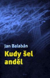 Kudy šel anděl