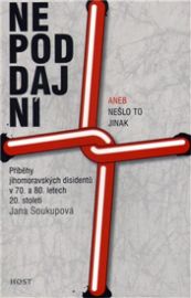 Nepoddajní aneb Nešlo to jinak