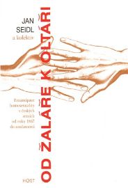 Od žaláře k oltáři - Emancipace homosexuality v českých zemích od roku 1867 do současnosti