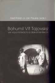 Bohumil Vít Tajovský ve vzpomínkách a dokumentech