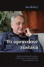 To opravdové zůstává