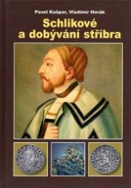 Schlikové a dobývání stříbra