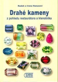 Drahé kameny z pohledu restaurátora a klenotníka