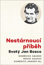 Nestárnoucí příběh - Svatý Jan Bosco