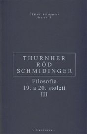 Filosofie 19. a 20. století III.