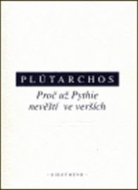 Proč už Pythie nevěští ve verších