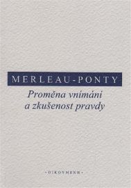 Proměna vnímání a zkušenost pravdy