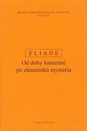 Dějiny náboženského myšlení I. - Od doby kamenné po eleusinská mystéria