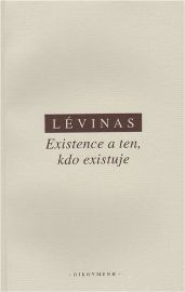 Existence a ten, kdo existuje