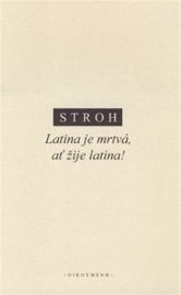 Latina je mrtvá, ať žije latina
