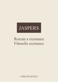 Rozum a existence. Filosofie existence